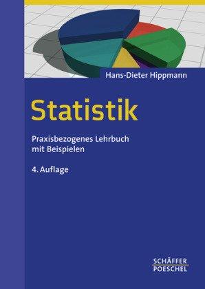 Statistik: Praxisbezogenes Lehrbuch mit Beispielen