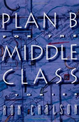 Plan B For Middle Class: Stories