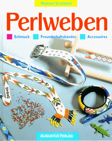 Perlweben. Schmuck. Freundschaftsbänder. Accessoires