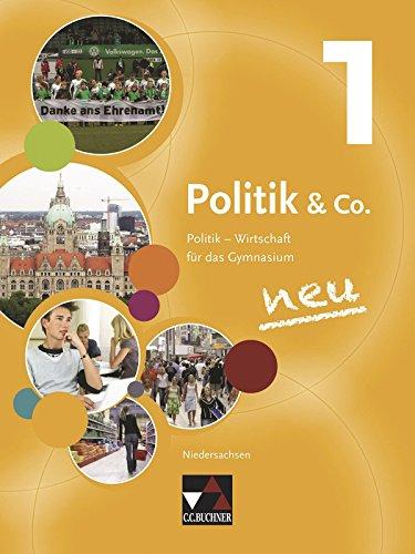 Politik & Co. - Niedersachsen - neu / Band 1: Politik - Wirtschaft für das Gymnasium / für die Jahrgangsstufe 8