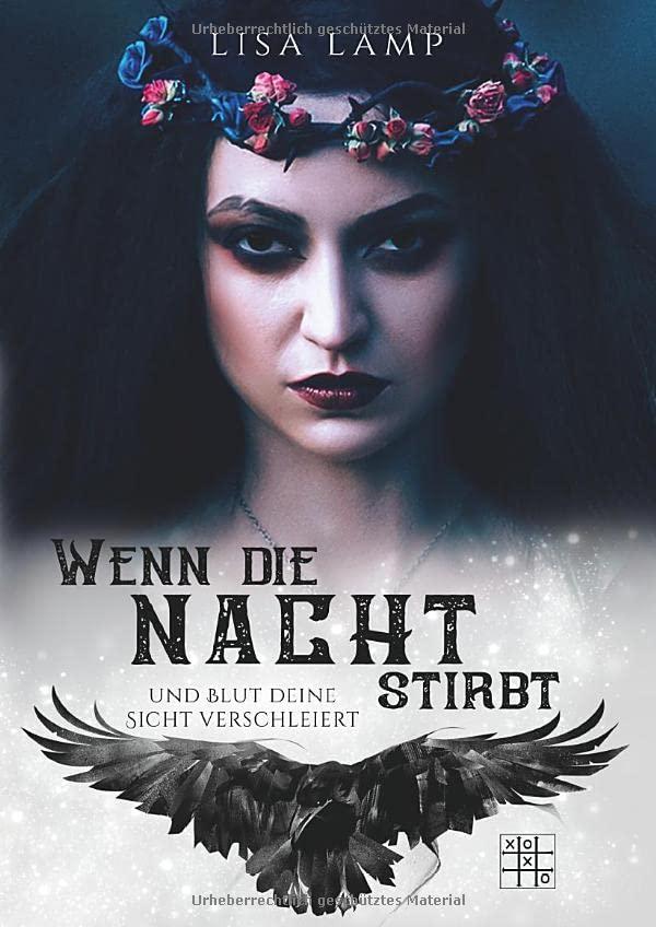 Wenn die Nacht stirbt und Blut deine Sicht verschleiert