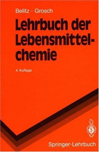 Lehrbuch der Lebensmittelchemie (Springer-Lehrbuch) Auflage mit Erneuerungen von 2000.