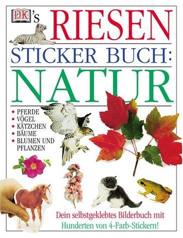 DK's Riesen Sticker Buch, Natur