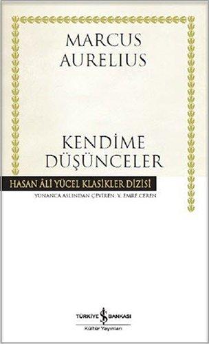 Kendime Düsünceler: Hasan Ali Yücel Klasikler Dizisi