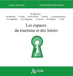 Les espaces du tourisme et des loisirs