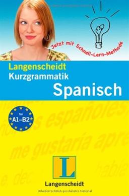 Langenscheidt Kurzgrammatik Spanisch: Für den schnellen Überblick