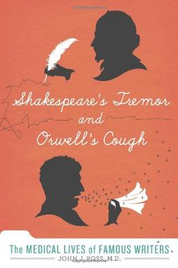 Shakespeare's Tremor and Orwell's Cough