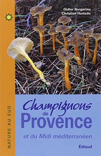 Champignons de Provence et du Midi méditerranéen