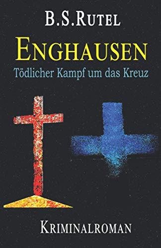 Enghausen: Tödlicher Kampf um das Kreuz (Ein Fall für Amadeus, Band 6)