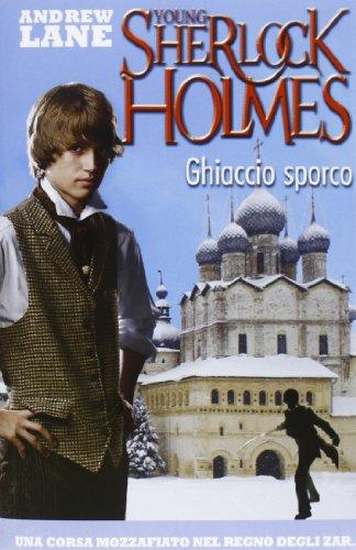 Ghiaccio sporco. Young Sherlock Holmes