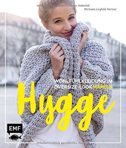 Hygge – Wohlfühlkleidung im Oversize-Look häkeln