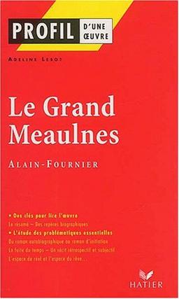 Le Grand Meaulnes, Alain-Fournier (Profils)