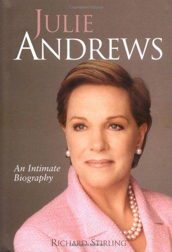 Julie Andrews: An Intimate Biography