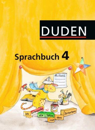 Duden Sprachbuch - Westliche Bundesländer (außer Bayern): 4. Schuljahr - Schülerbuch: Baden-Württemberg, Bremen, Hamburg, Hessen, Niedersachsen, ... Rheinland-Pfalz, Schleswig-Holstein