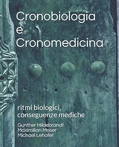 Cronobiologia e Cronomedicina: ritmi biologici, conseguenze mediche