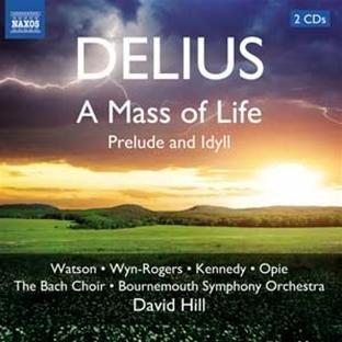 Delius: A Mass of Life