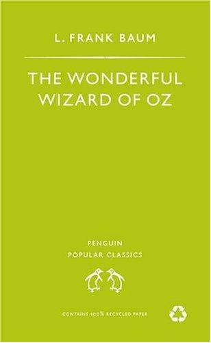 The Wonderful Wizard of Oz (Penguin Popular Classics)