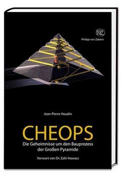 Cheops: Die Geheimnisse um den Bauprozess der großen Pyramide