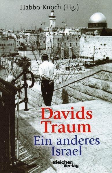 Davids Traum: Ein anderes Israel