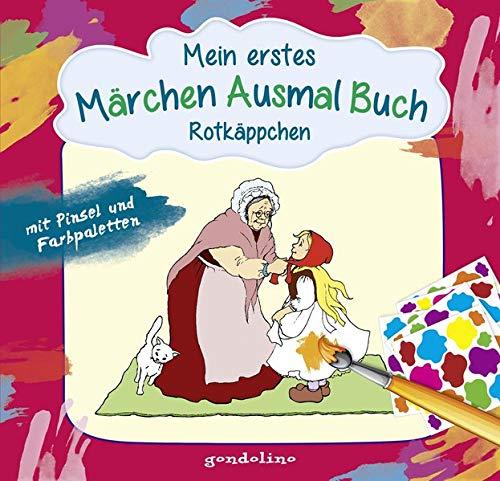 Mein erstes Märchenausmalbuch mit Pinsel und Farbpalette: Rotkäppchen