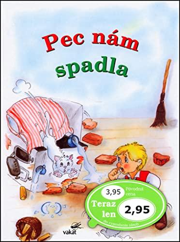 Pec nám spadla (2006)