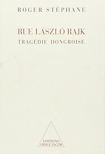 Rue Laszlo-Rajk : une tragédie hongroise