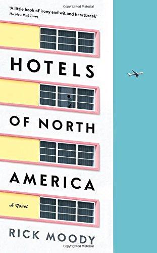 Hotels of North America: A Novel