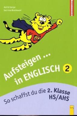 Aufsteigen in Englisch 2: So schaffst du die 2. Klasse HS/AHS