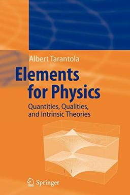 Elements for Physics: Quantities, Qualities, and Intrinsic Theories