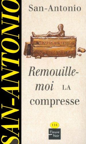 Remouille-moi la compresse