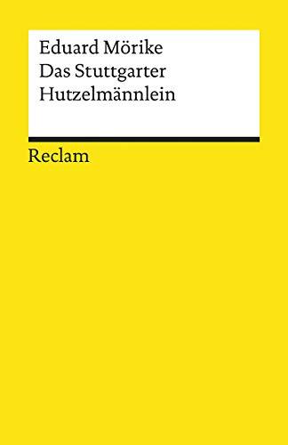 Das Stuttgarter Hutzelmännlein: Märchen (Reclams Universal-Bibliothek)