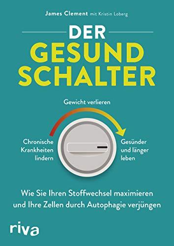 Der Gesundschalter: Wie Sie Ihren Stoffwechsel maximieren und Ihre Zellen durch Autophagie verjüngen