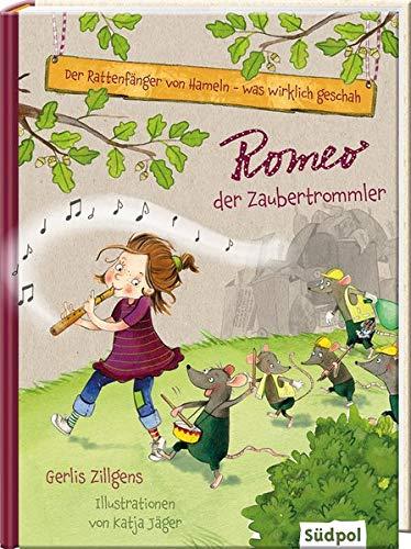 Der Rattenfänger von Hameln - was wirklich geschah: Romeo, der Zaubertrommler