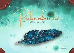 "Die Rabenbuche": -Rubinia Federleicht-