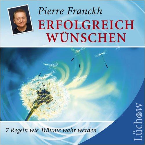 Erfolgreich wünschen: 7 Regeln wie Träume wahr werden