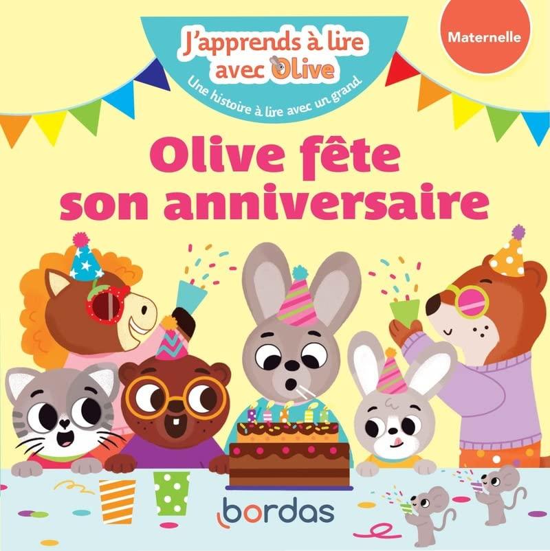 Olive fête son anniversaire : maternelle