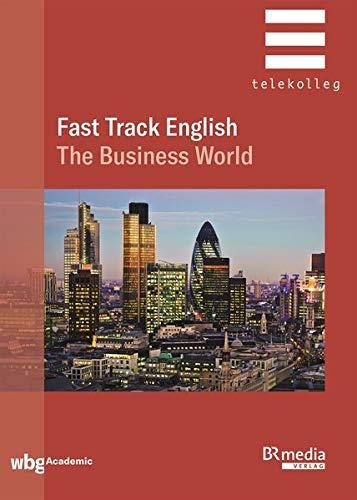 Fast Track English: The Business World (BR Telekolleg)