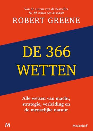 De 366 wetten: alle wetten van macht, strategie, verleiding en de menselijke natuur