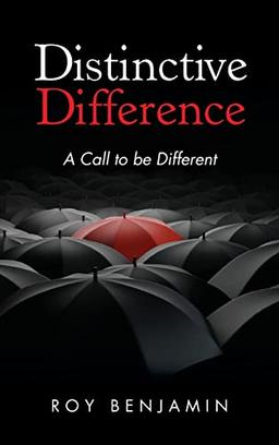 Distinctive Difference: A Call To Be Different