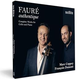 Fauré authentique - Complete Works for Cello and Piano