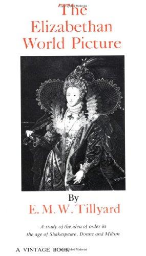 The Elizabethan World Picture (Vintage)