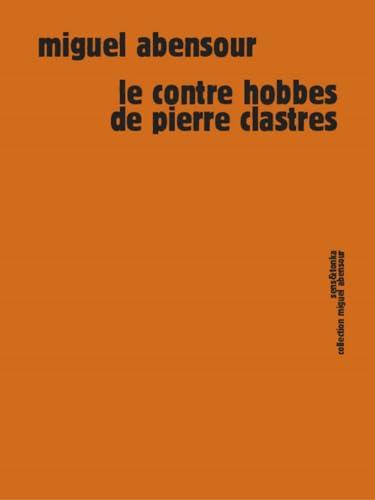 Le contre Hobbes de Pierre Clastres