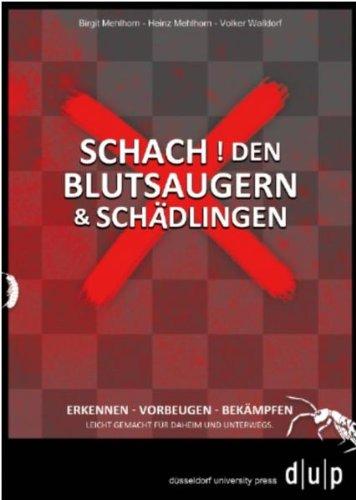 Schach! Den Blutsaugern und Schädlingen