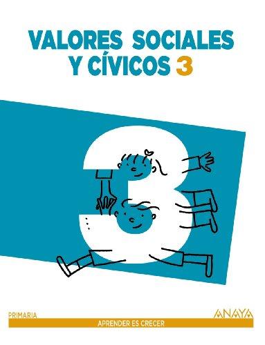 Valores Sociales y Cívicos 3. (Aprender es crecer)