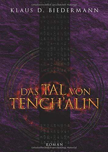 Das Tal von Tench´alin: Mysterythriller Band 1