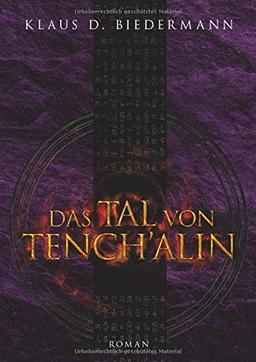 Das Tal von Tench´alin: Mysterythriller Band 1