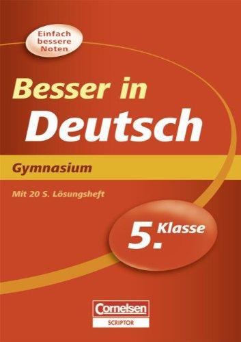 Besser in der Sekundarstufe I - Deutsch - Gymnasium: 5. Schuljahr - Übungsbuch mit separatem Lösungsheft (20 S.)