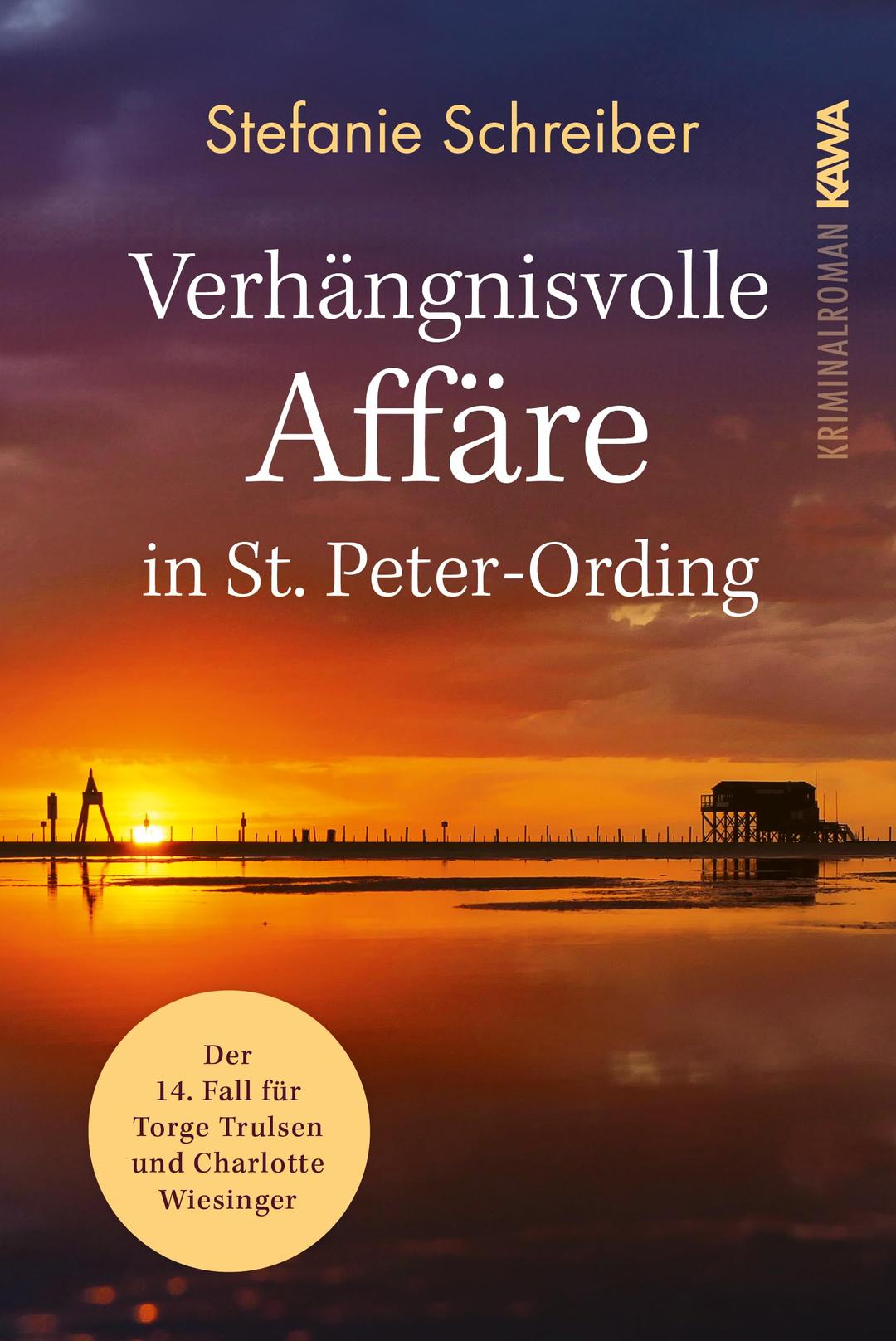 Verhängnisvolle Affäre in St. Peter-Ording: Der 14. Fall für Torge Trulsen und Charlotte Wiesinger (Torge Trulsen und Charlotte Wiesinger - Kriminalroman)