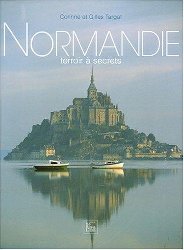 Normandie : terroir à secrets