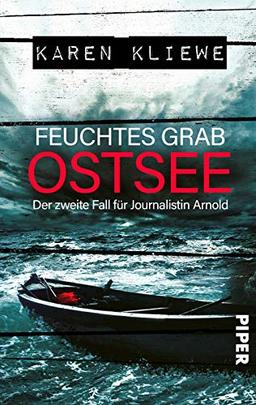 Feuchtes Grab: Ostsee (Ein Fall für Journalistin Arnold 2): Ein Ostsee-Krimi